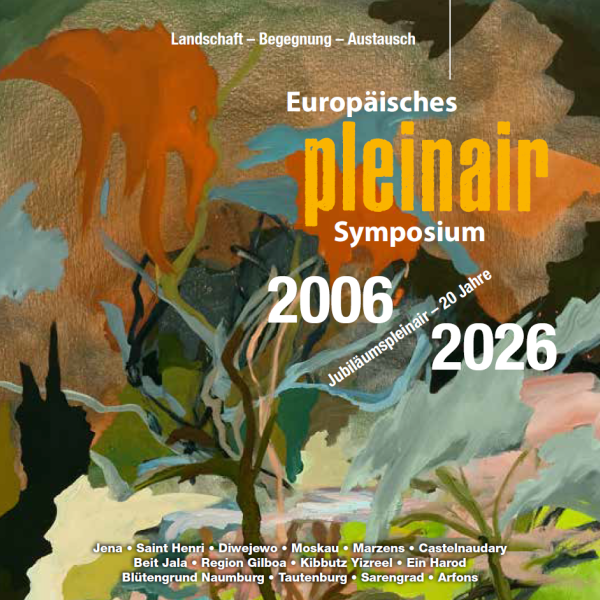 Katalog 20 JAHRE EUROPÄISCHES PLEINAIR SYMPOSIUM Katalog 20 JAHRE EUROPÄISCHES PLEINAIR SYMPOSIUM